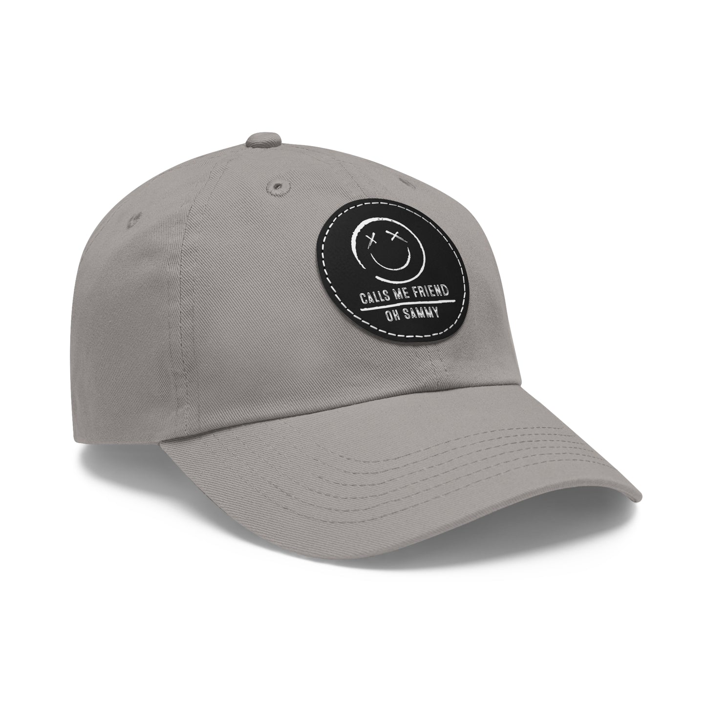 Oh Sammy CALLS ME FRIEND smiley Face Dad Hat w/ Leather Patch (Round)