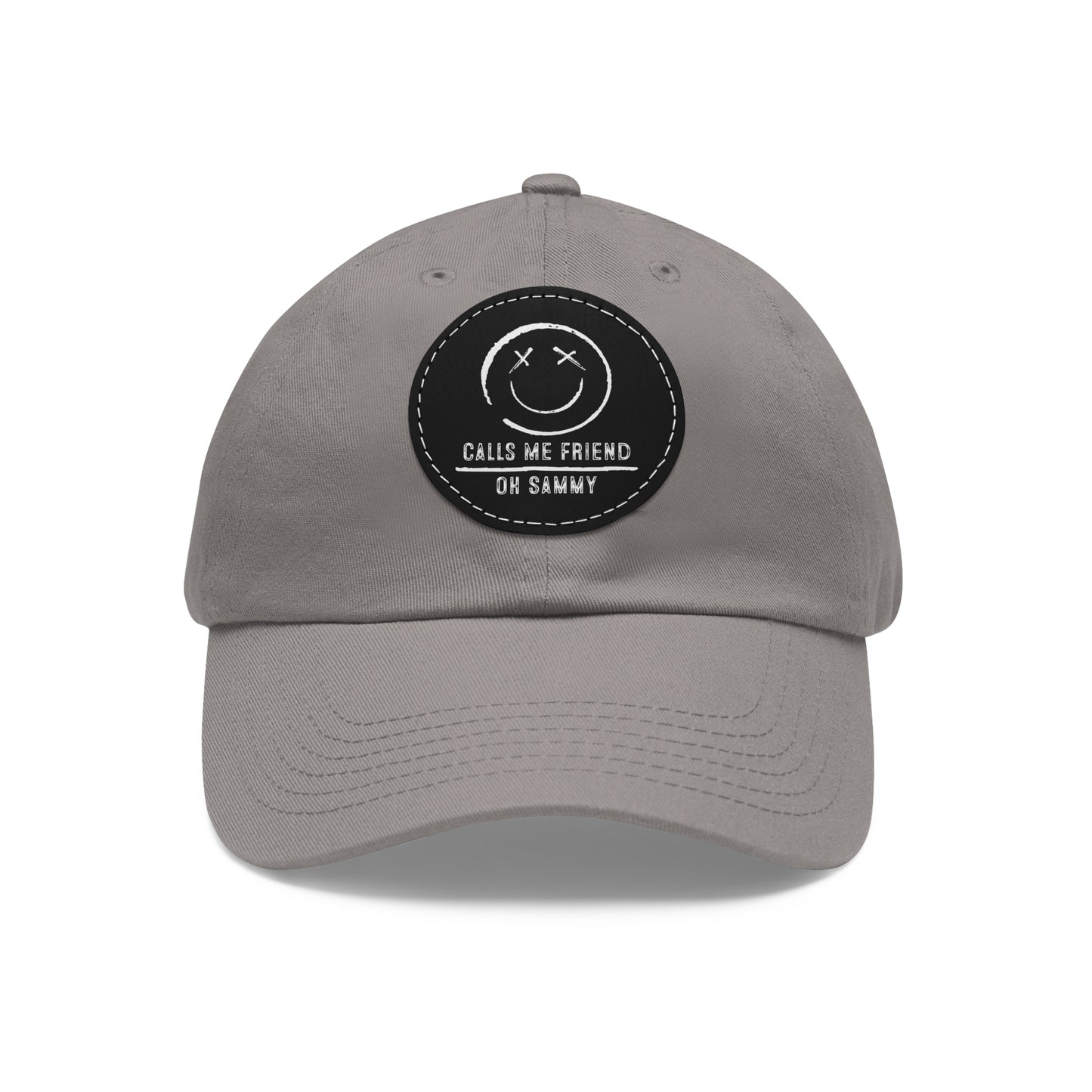 Oh Sammy CALLS ME FRIEND smiley Face Dad Hat w/ Leather Patch (Round)