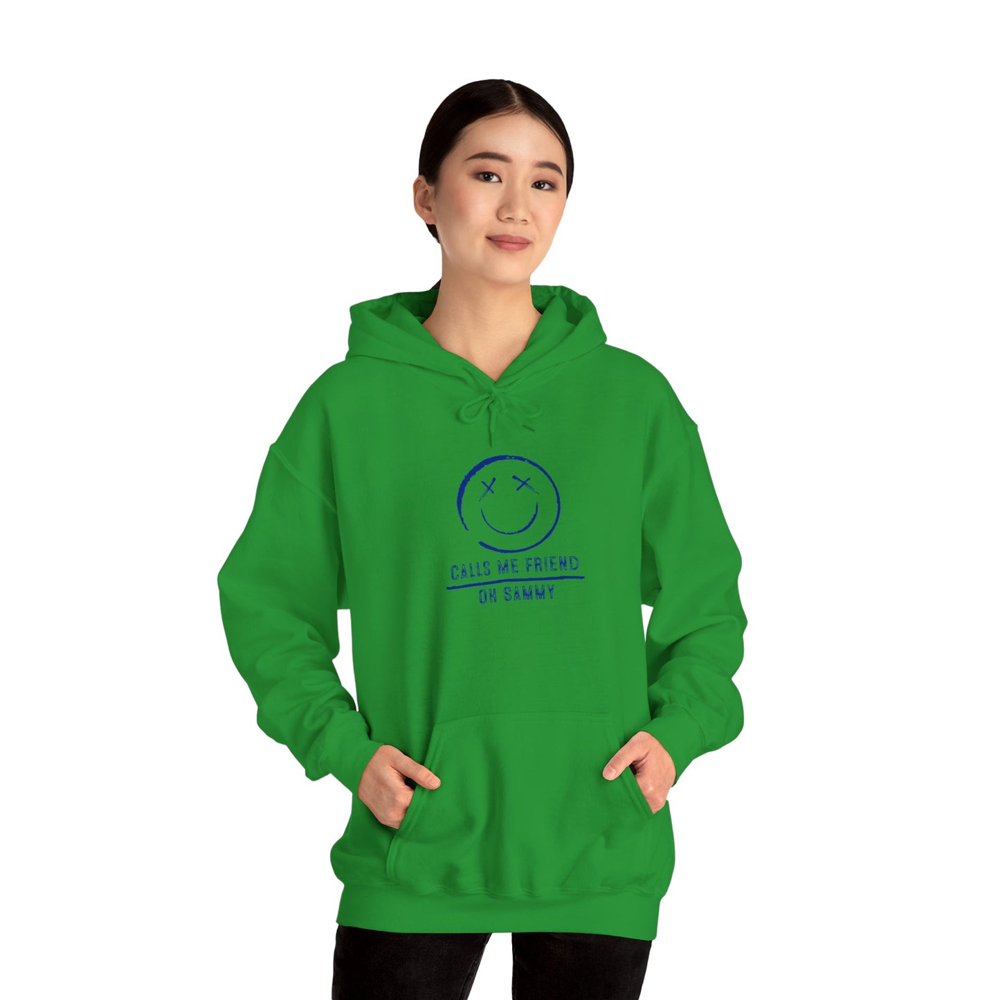 Oh Sammy CALLS ME FRIEND Smiley Face Unisex Hoodie