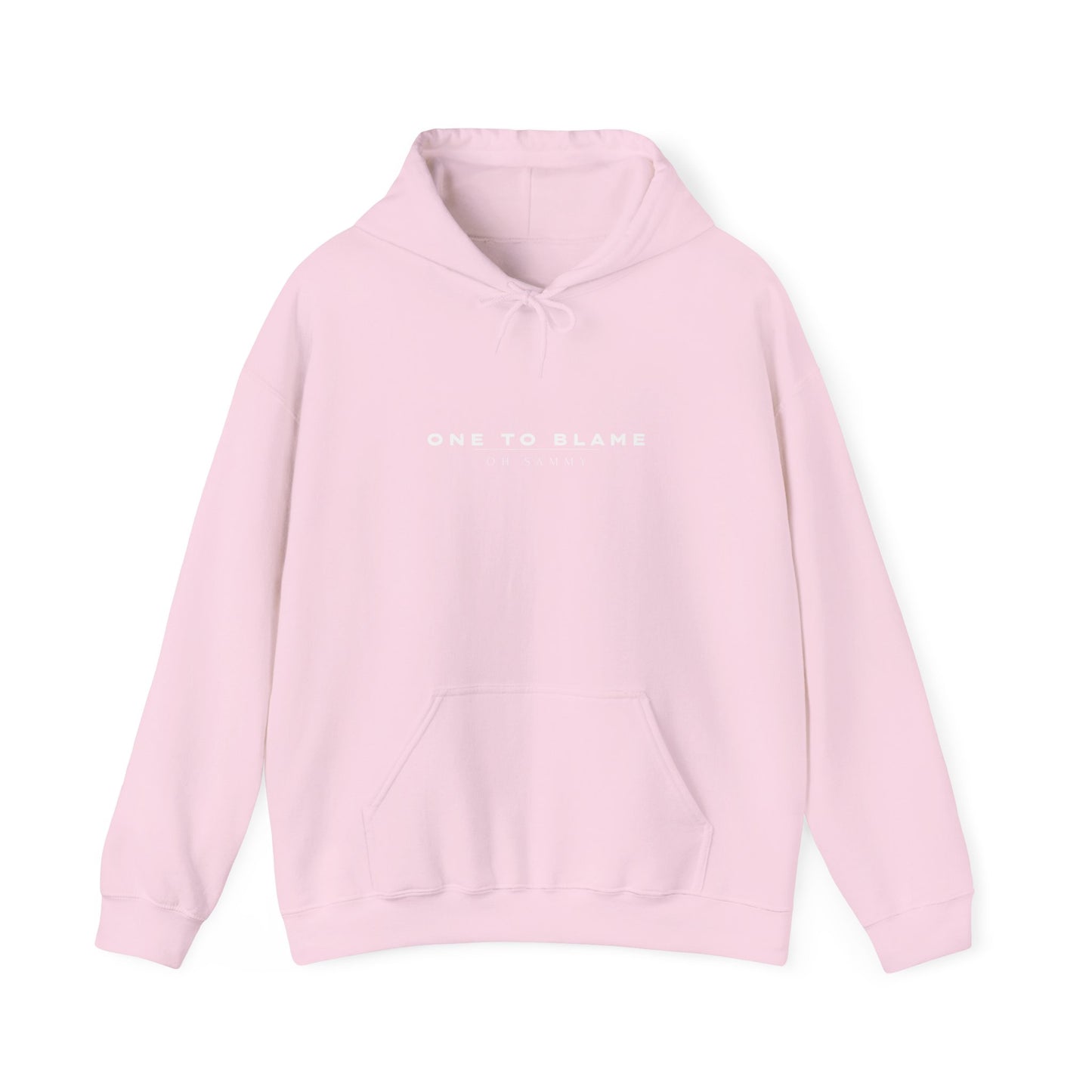 Oh Sammy ONE TO BLAME (O2B) Unisex Hooded Sweatshirt