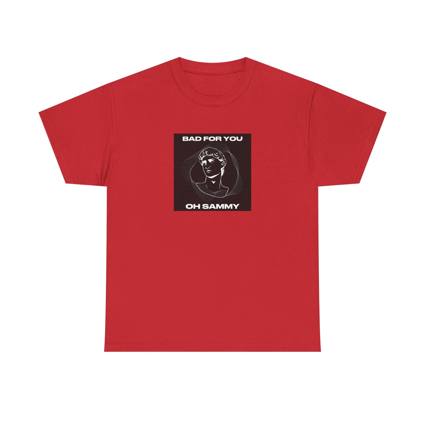 Oh Sammy BAD FOR YOU -Album cover art Unisex Heavy Cotton Tee