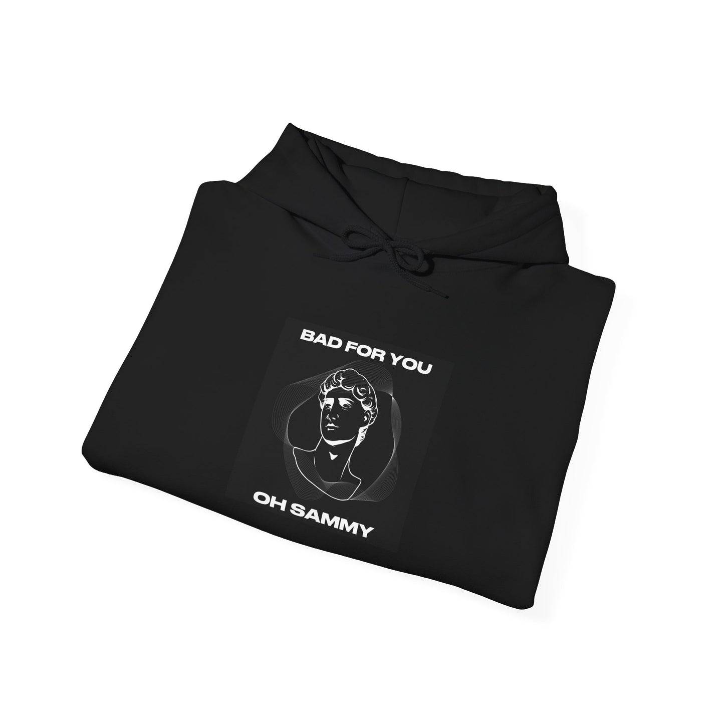 Oh Sammy BAD FOR YOU Heavy Blend™ Hoodie