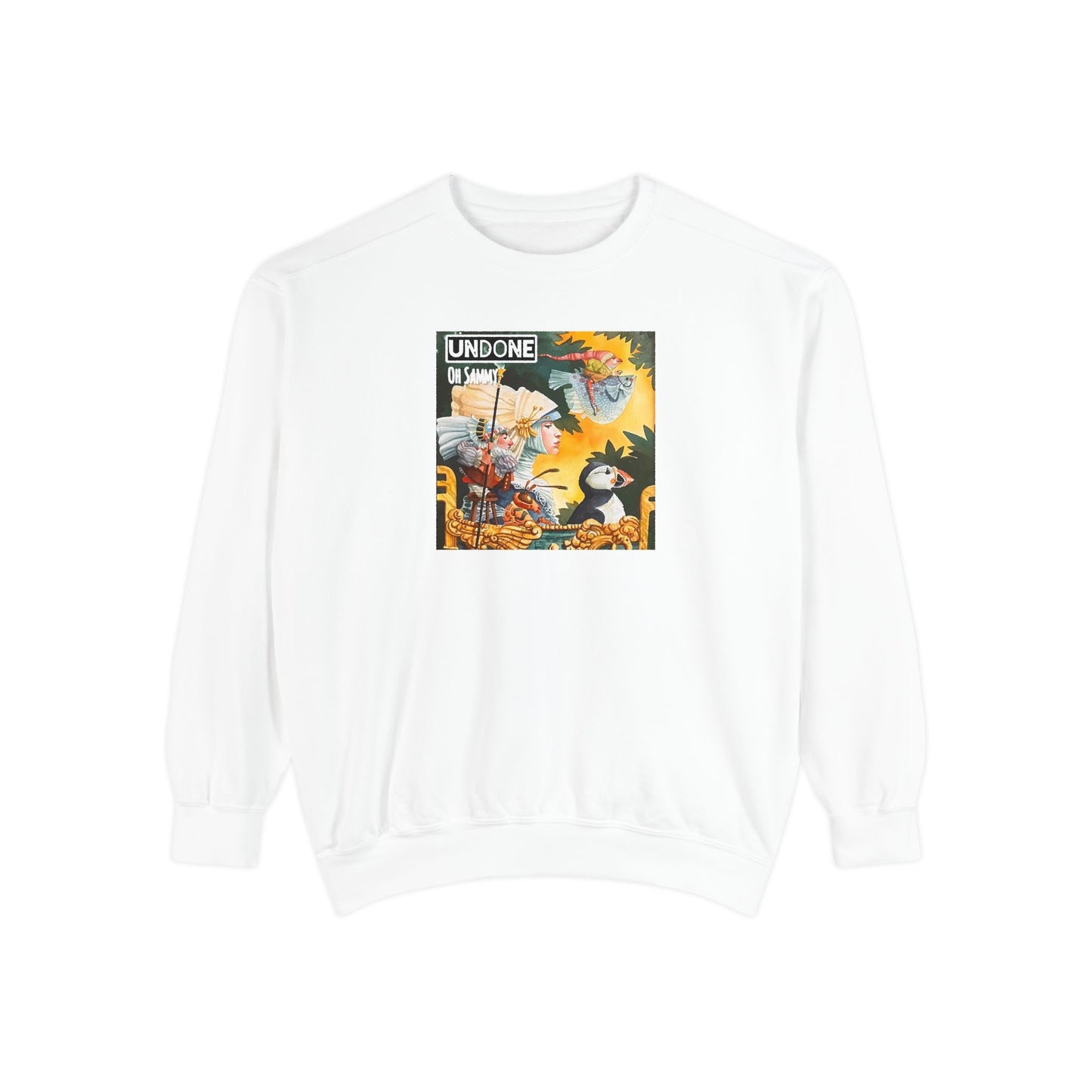 Oh Sammy UNDONE Unisex Garment-Dyed Sweatshirt