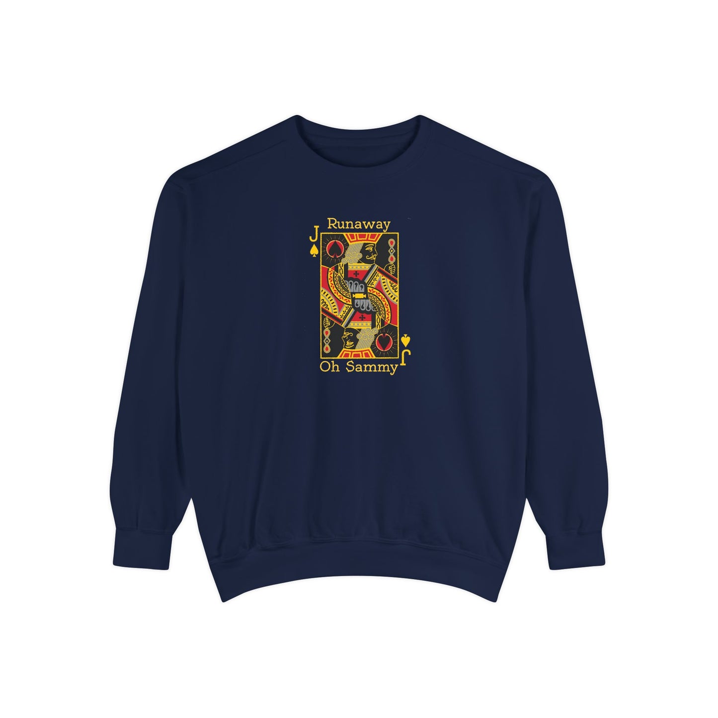 Oh Sammy RUNAWAY Unisex Garment-Dyed Sweatshirt