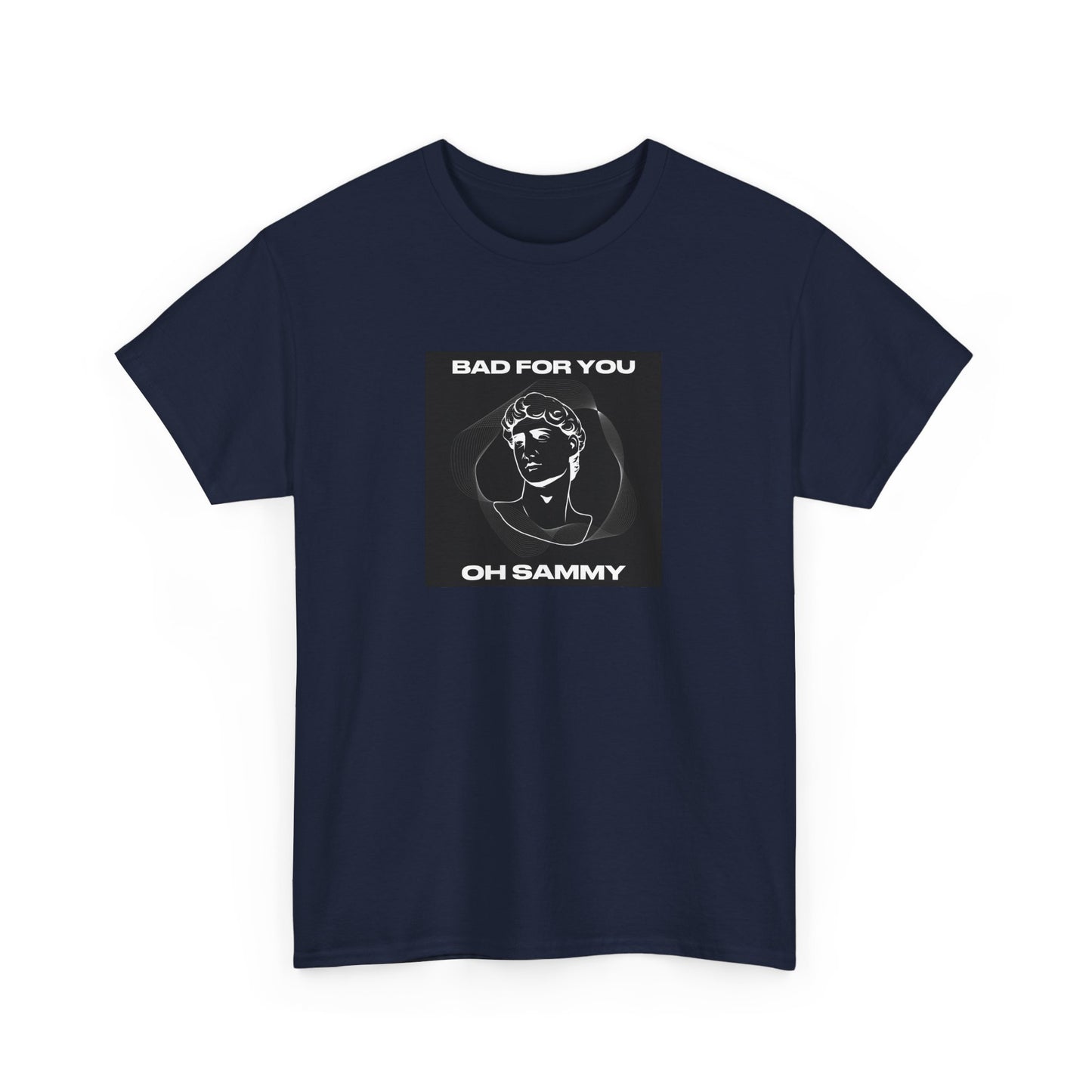 Oh Sammy BAD FOR YOU -Album cover art Unisex Heavy Cotton Tee