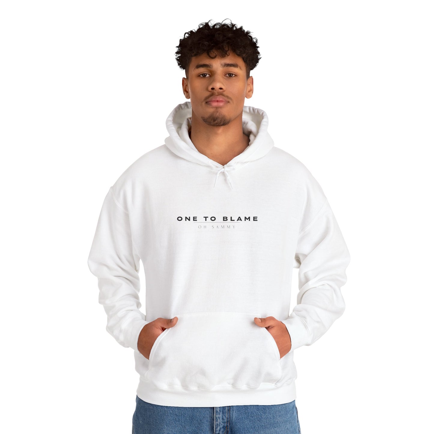 Oh Sammy ONE TO BLAME (O2B) Unisex Hooded Sweatshirt