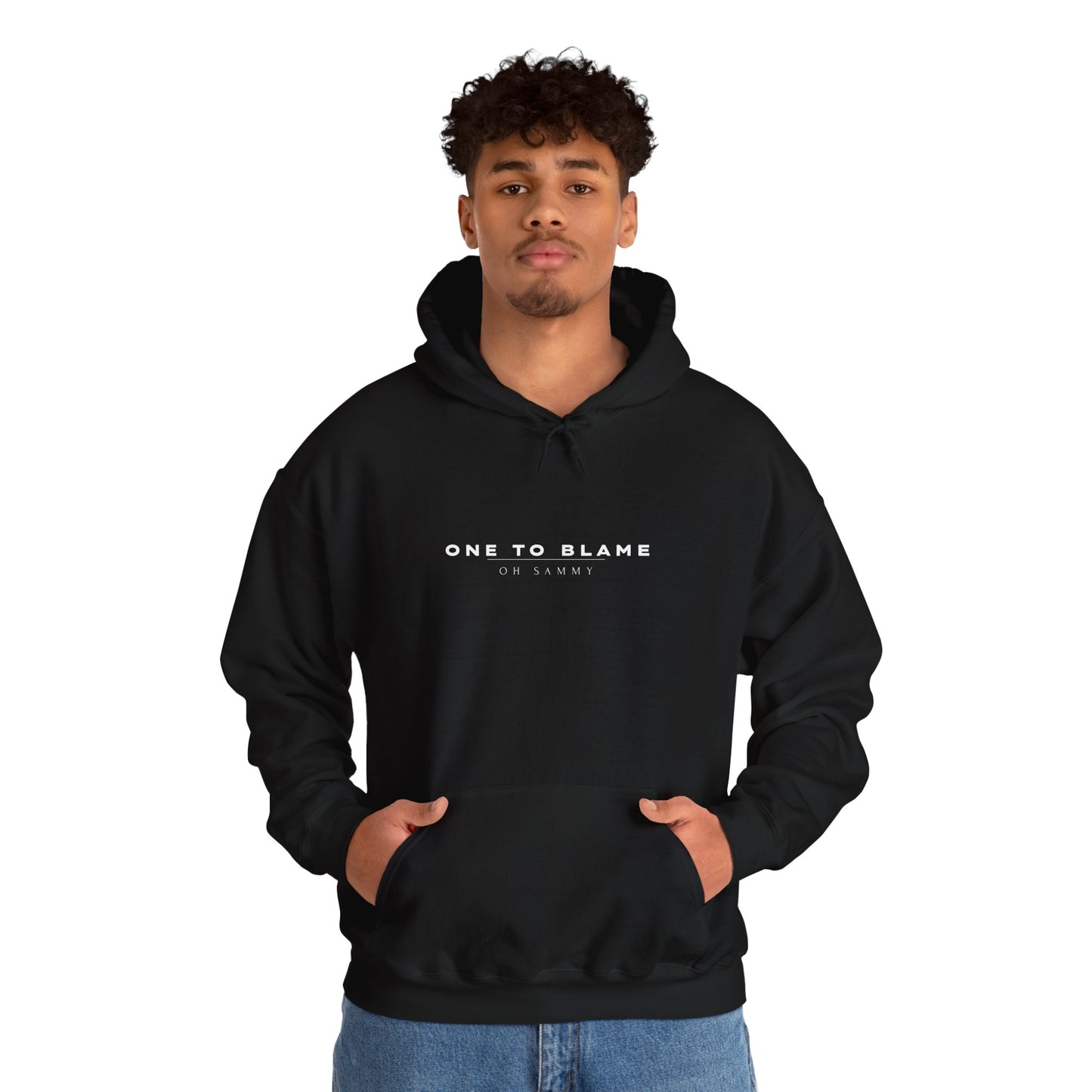 Oh Sammy ONE TO BLAME (O2B) Unisex Hooded Sweatshirt