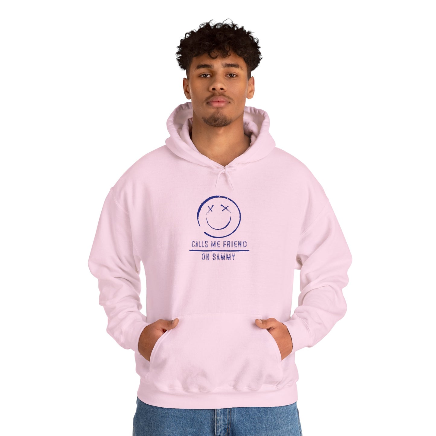 Oh Sammy CALLS ME FRIEND Smiley Face Unisex Hoodie
