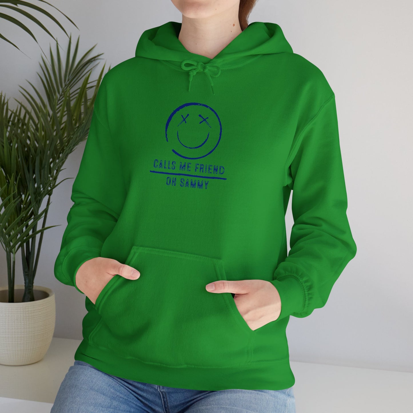 Oh Sammy CALLS ME FRIEND Smiley Face Unisex Hoodie