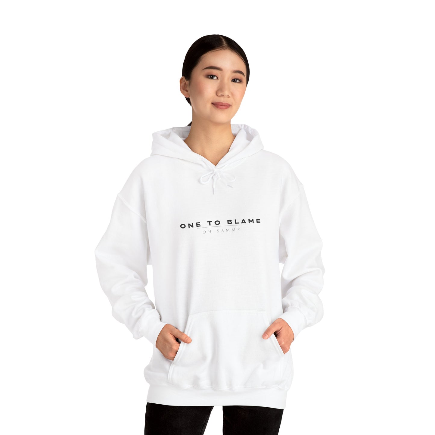 Oh Sammy ONE TO BLAME (O2B) Unisex Hooded Sweatshirt