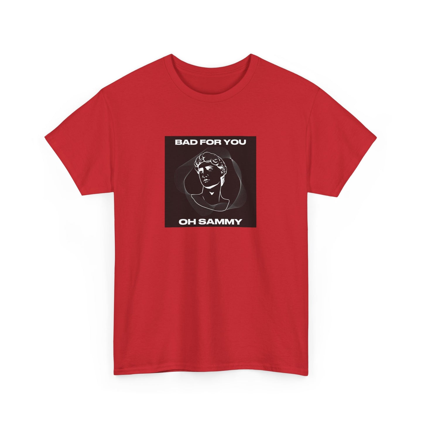 Oh Sammy BAD FOR YOU -Album cover art Unisex Heavy Cotton Tee