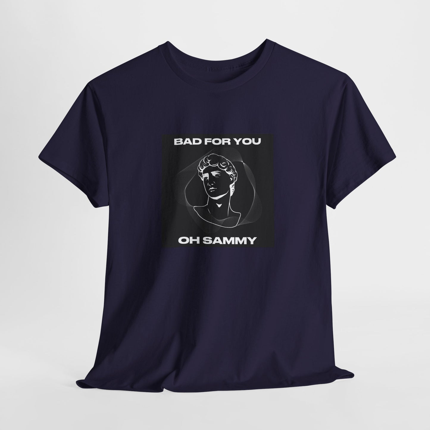 Oh Sammy BAD FOR YOU -Album cover art Unisex Heavy Cotton Tee