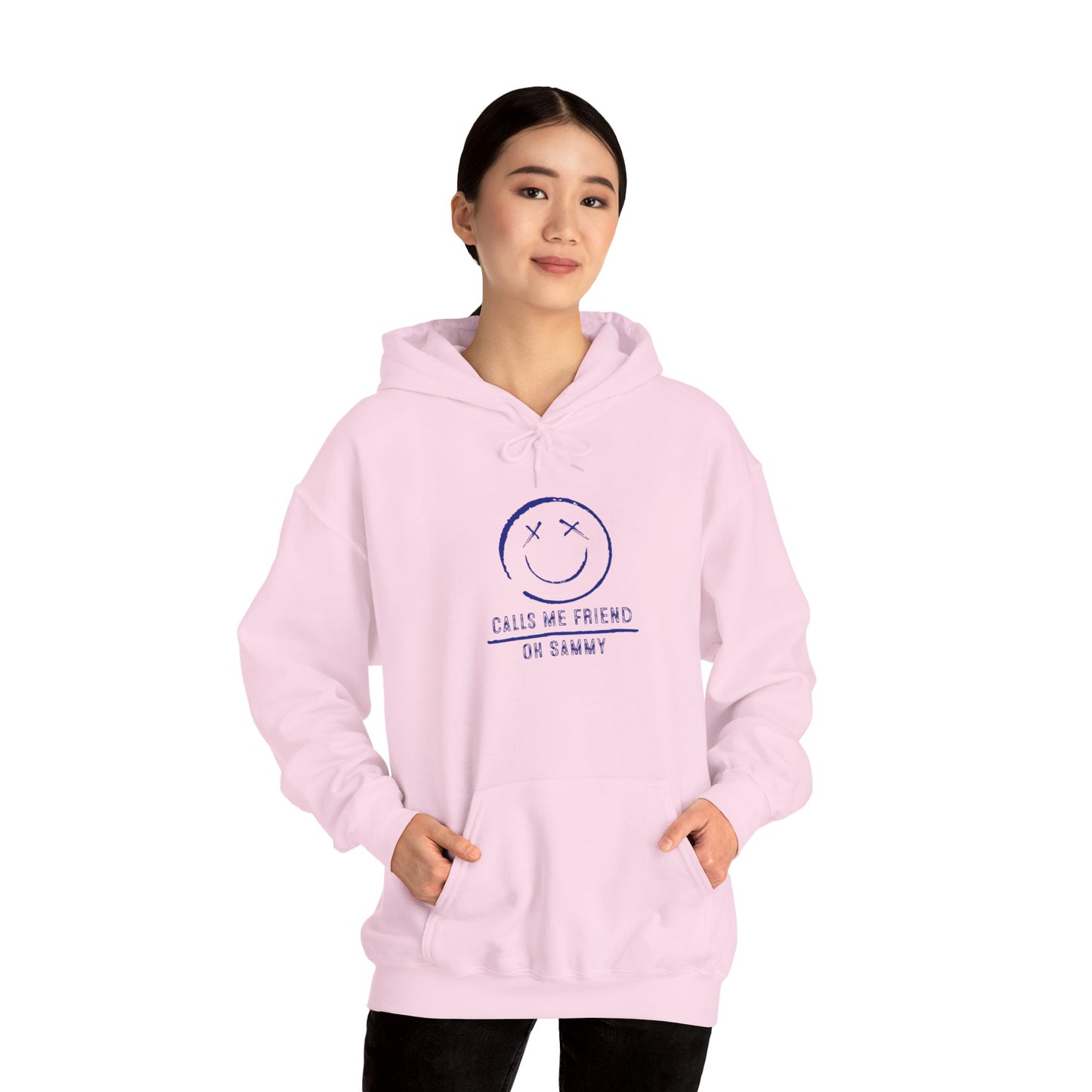 Oh Sammy CALLS ME FRIEND Smiley Face Unisex Hoodie