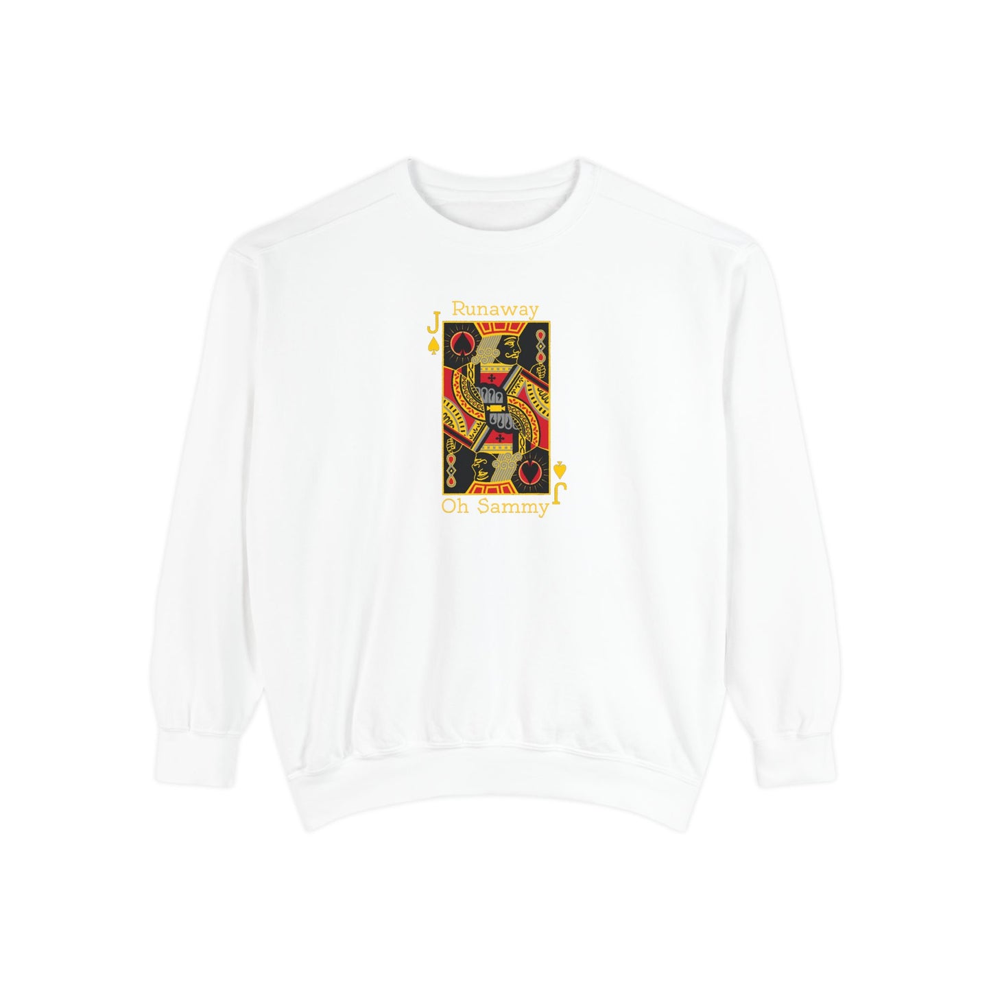 Oh Sammy RUNAWAY Unisex Garment-Dyed Sweatshirt