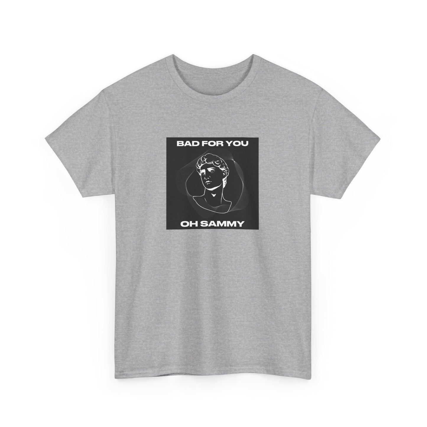 Oh Sammy BAD FOR YOU -Album cover art Unisex Heavy Cotton Tee