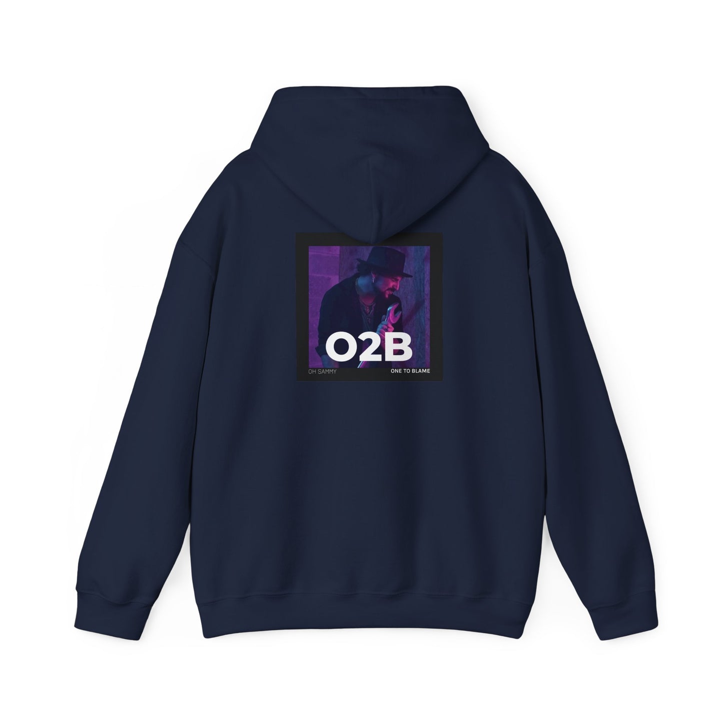 Oh Sammy ONE TO BLAME (O2B) Unisex Hooded Sweatshirt