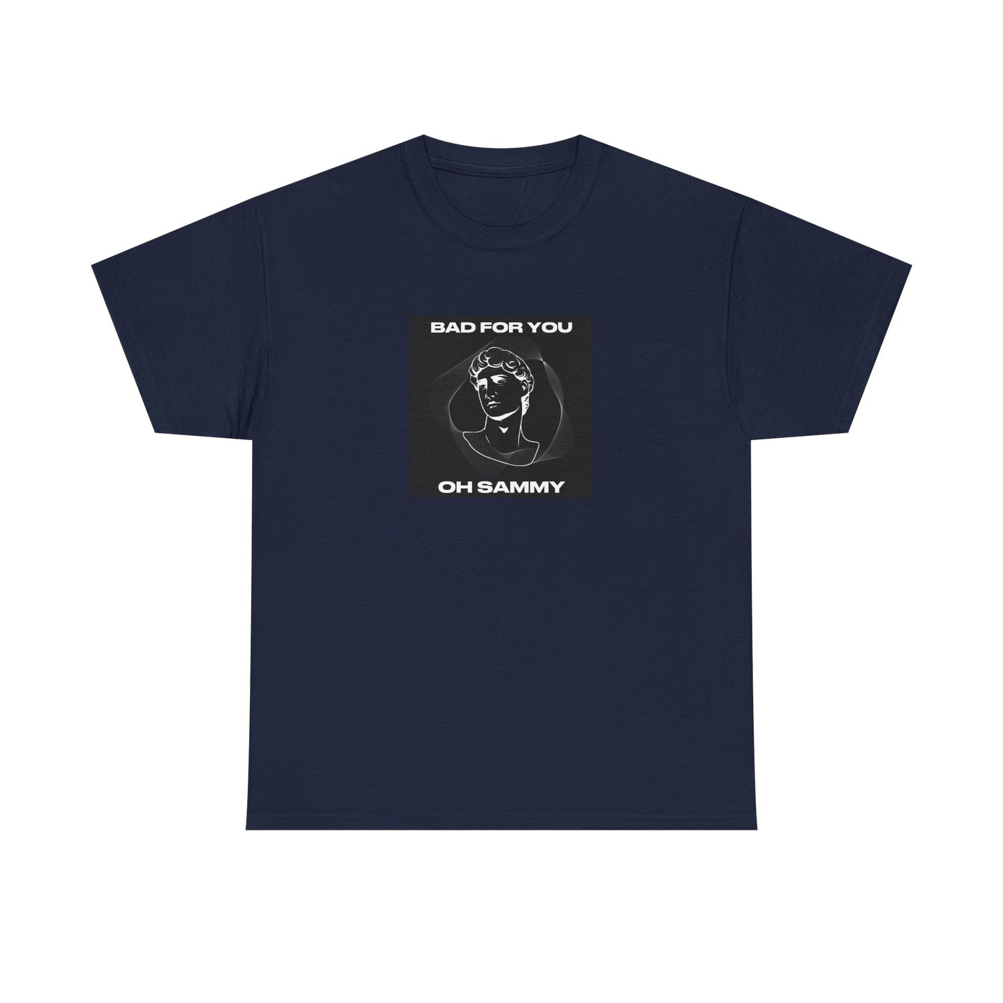 Oh Sammy BAD FOR YOU -Album cover art Unisex Heavy Cotton Tee