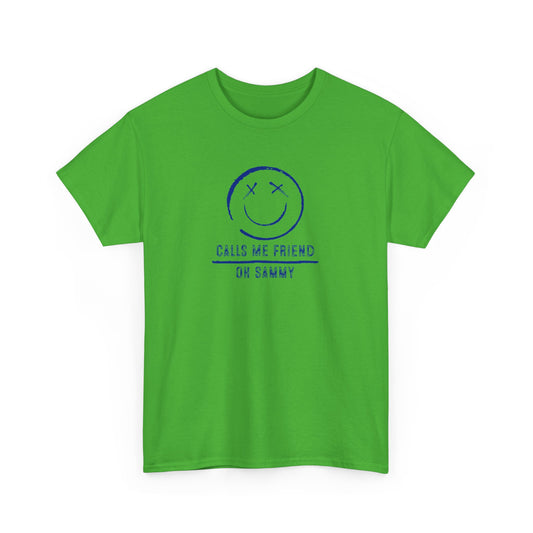 Oh Sammy CALLS ME FRIEND Unisex Heavy Cotton Tee